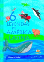 6 Leyendas de América Latina
