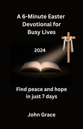 A 6-Minute Easter Devotional for Busy Lives 2024