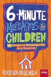 6-Minute Messages for Children