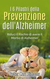 I 6 Pilastri della Prevenzione dell Alzheimer