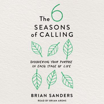 6 Seasons of Calling, The - Brian Sanders