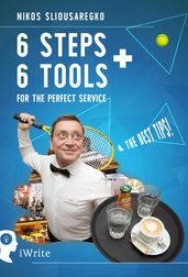 6 Steps + 6 Tools for the Perfect Service