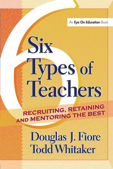 6 Types of Teachers - Todd Whitaker - Douglas Fiore