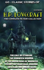 60+ Classic stories of H.P. Lovecraft. The Complete Fiction collection