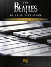60 Favorite Hits from the Beatles, Arranged for Bells/Glockenspiel