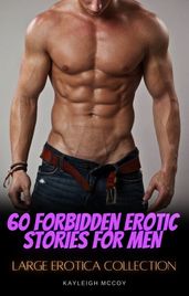 60 Forbidden Erotic Stories for Men