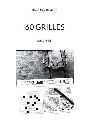 60 Grilles - Roger Max Dumont