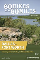 60 Hikes Within 60 Miles: DallasFort Worth