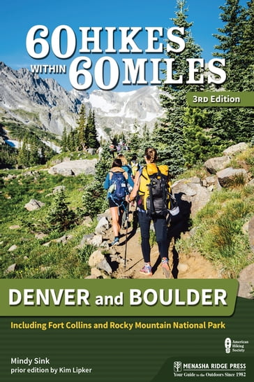 60 Hikes Within 60 Miles: Denver and Boulder - Kim Lipker - MIndy Sink
