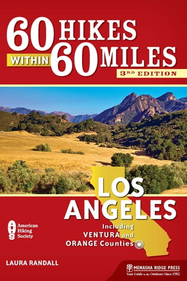60 Hikes Within 60 Miles: Los Angeles - Laura Randall
