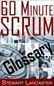 60 Minute Scrum: Glossary