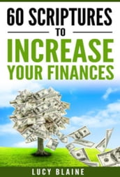 60 Scriptures To Increase Your Finances (God