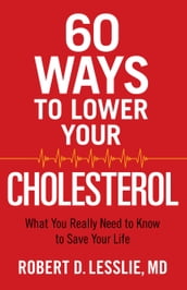 60 Ways to Lower Your Cholesterol