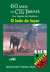 60 anos do CTG Tarumã. Um legado de História. O lado de laçar