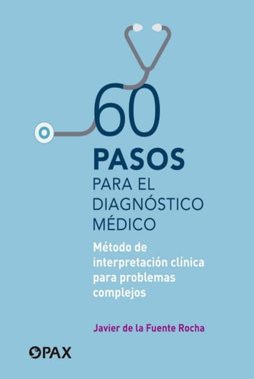 60 pasos para el diagnóstico médico - Javier De la Fuente Rocha - Julieta Bracho-estudio Jamaica