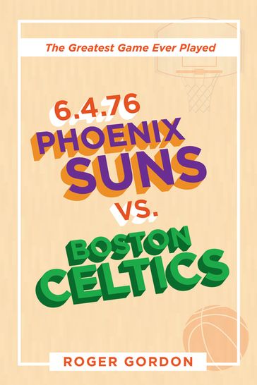 6.4.76 Phoenix Suns Vs. Boston Celtics - Roger Gordon