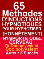 65 Méthodes D inductions Hypnotiques Pour Hypnotiser (Honnêtement) N importe Quel Cerveau