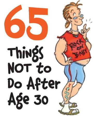 65 Things Not to Do After Age 30 - Claudine Gandolfi