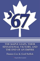  67: The Maple Leafs