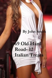 69 Old Hard Road- 12 Italian Treats