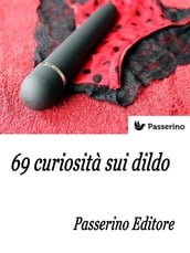 69 curiosità sui dildo