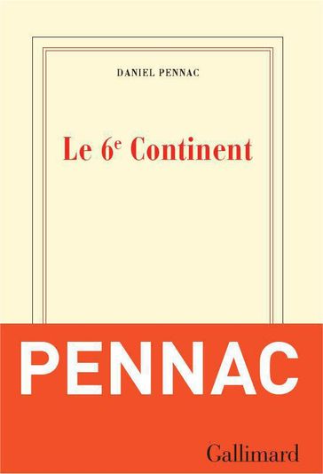 Le 6e Continent / Ancien malade des hôpitaux de Paris - Daniel Pennac