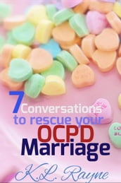 7 Conversations to Rescue Your OCPD Marriage