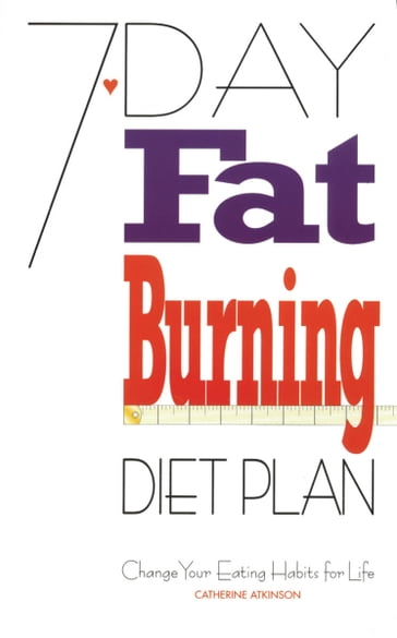 7-Day Fat Burning Diet Plan - Catherine Atkinson