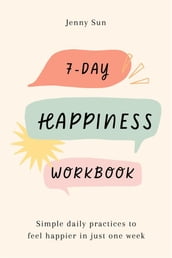 7-Day Happiness Workbook
