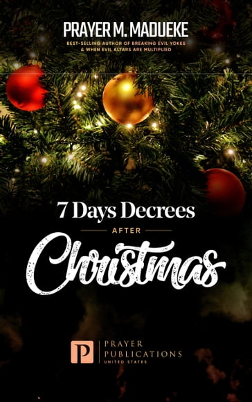 7 Days Decrees After Christmas - Prayer M. Madueke