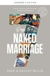 7 Days to a Naked Marriage Husband s Edition