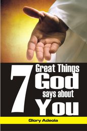7 Great Things God Says about You