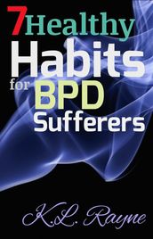 7 Healthy Habits for BPD Sufferers