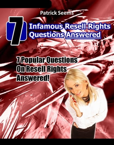 7 Infamous Resell Rights Questions Answered - Max Editorial