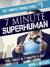 7 Minute Superhuman