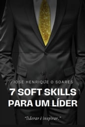 7 Soft Skills Para Um Líder