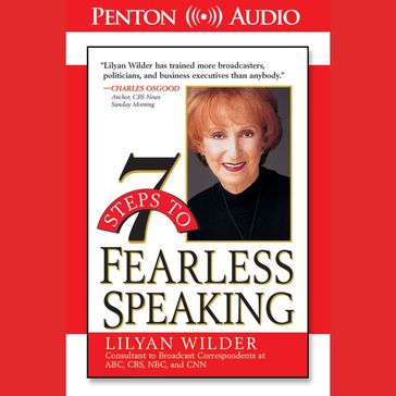7 Steps to Fearless Speaking - Lilyan Wilder