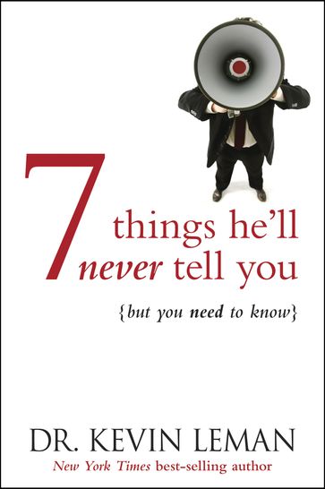 7 Things He'll Never Tell You - Kevin Leman