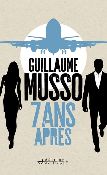 7 ans après... - Guillaume Musso