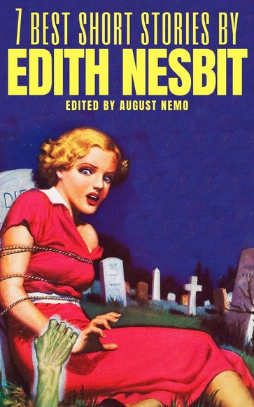 7 best short stories by Edith Nesbit - August Nemo - Edith Nesbit
