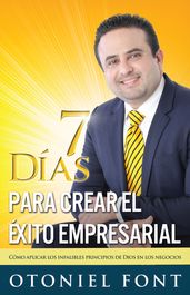 7 días para crear el éxito empresarial