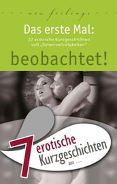 7 erotische Kurzgeschichten aus: 