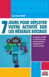 7 jours pour déployer votre activité sur les réseaux sociaux