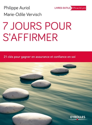 7 jours pour s'affirmer - Marie-Odile Vervisch - Philippe Auriol