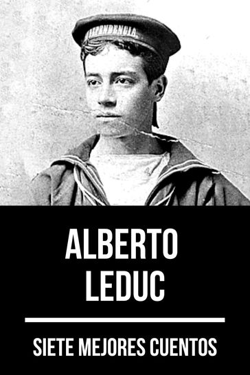 7 mejores cuentos de Alberto Leduc - Alberto Leduc - August Nemo