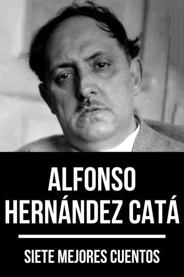 7 mejores cuentos de Alfonso Hernández Catá - Alfonso Hernández Catá - August Nemo