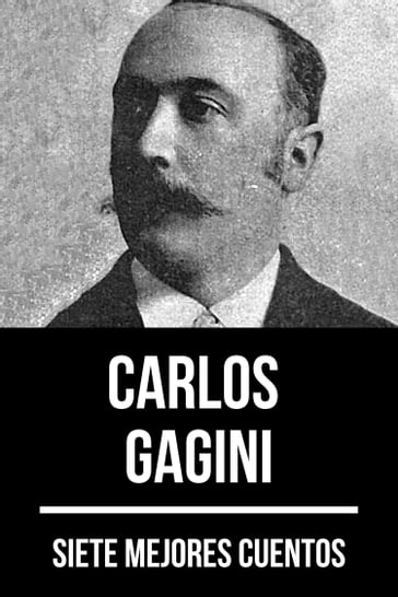 7 mejores cuentos de Carlos Gagini - August Nemo - Carlos Gagini