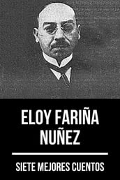 7 mejores cuentos de Eloy Fariña Núñez