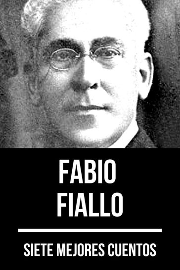 7 mejores cuentos de Fabio Fiallo - August Nemo - Fabio Fiallo