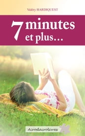 7 minutes et plus